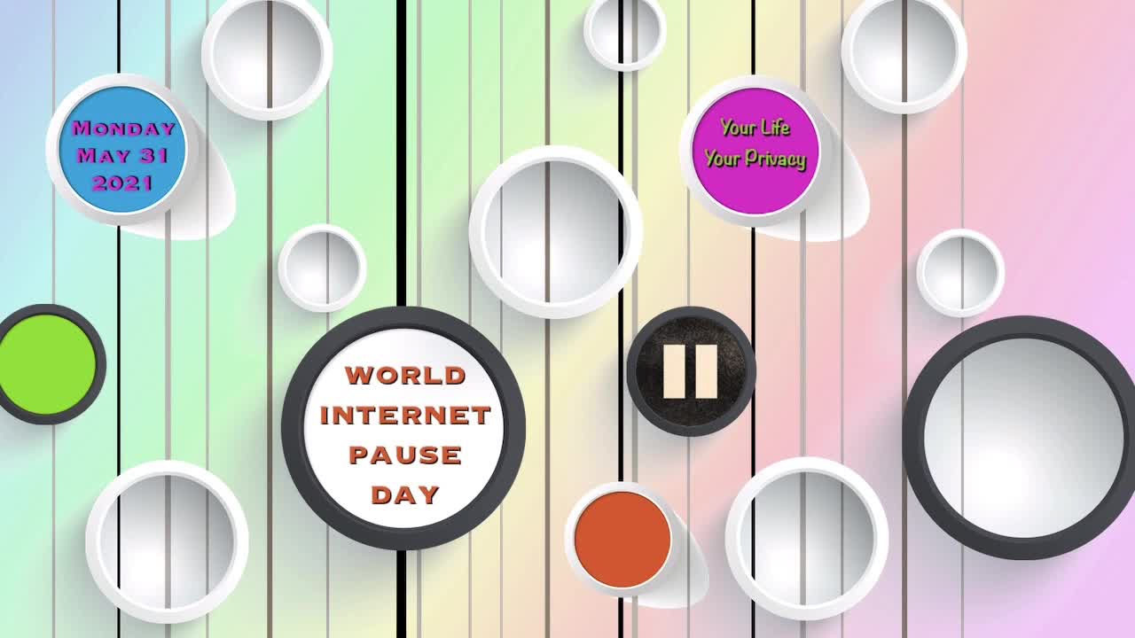 World Internet Pause Day 2021