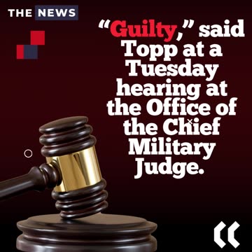 Former Soldier James Topp Pleads Guilty: