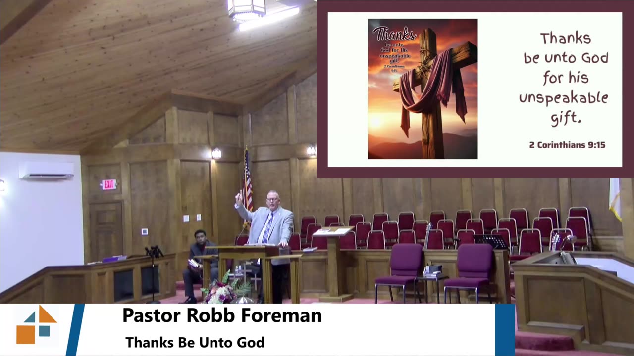 Pastor Robb Foreman // Thanks Be Unto God