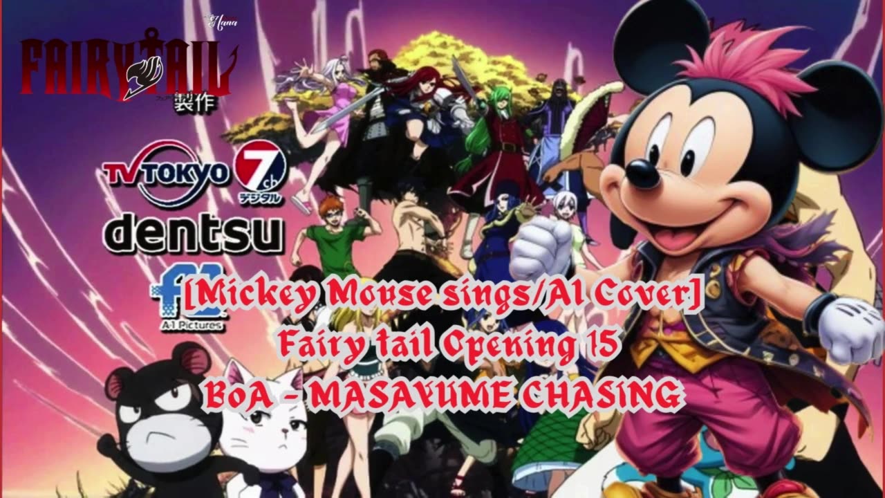 [Mickey Mouse sings/AI Cover] Fairy tail (2014) Opening 1/15 BoA - MASAYUME CHASING