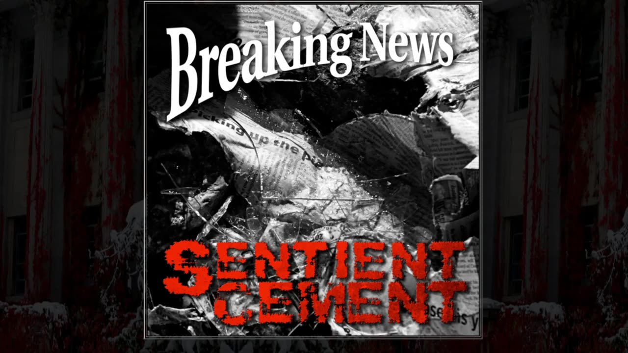 Breaking News - Sentient Cement