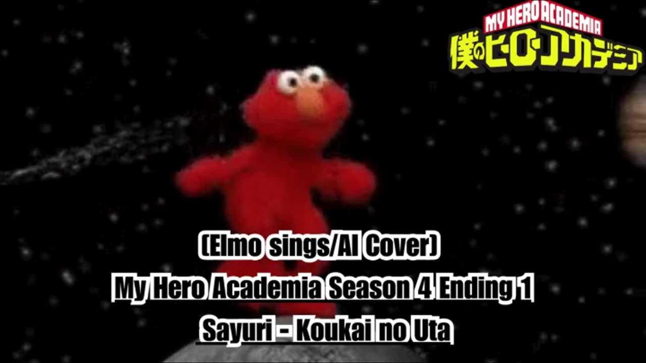 [Elmo sings/AI Cover] My Hero Academia Season 4 Ending 1 Sayuri - Koukai no Uta