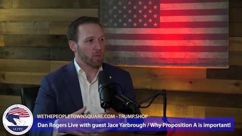 DAN ROGERS LIVE INTERVIEW WITH JACE YARBROUGH WHY PROPOSITION A IS IMPORTANT