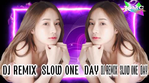 DJ REMIX ⁉️ ONE DAY SLOW MUSIC FULL BASS