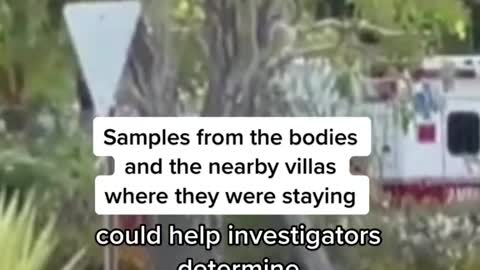 The investigation into the mysterious deaths of three American tourists