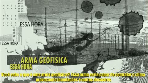 ESSA HORA - PROJETO HAARP