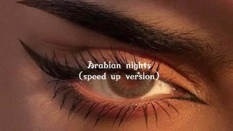 Arabian nights (speed up)