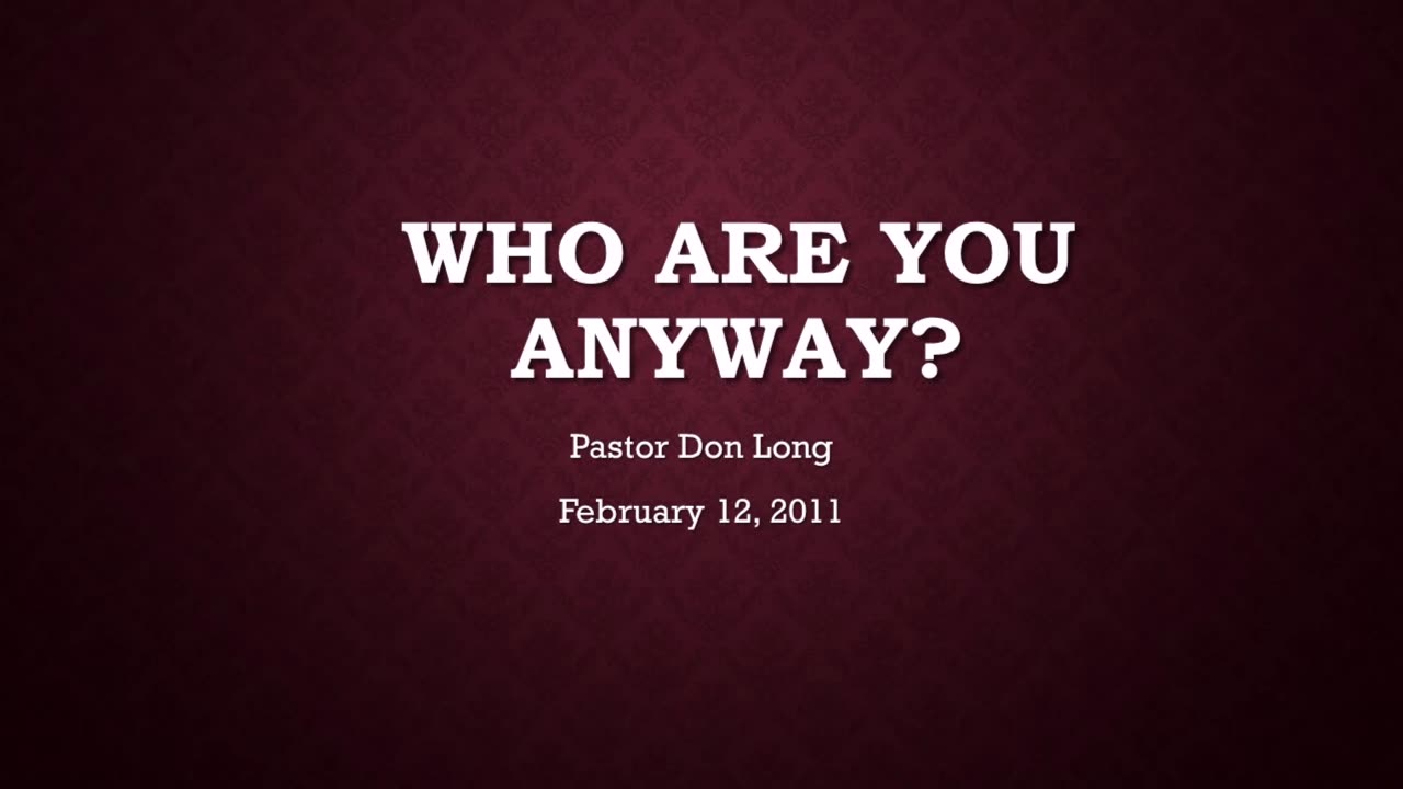 Who Are You Anyways? (February 12, 2011)