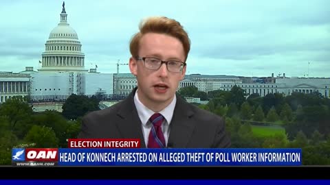 Head of Konnech arrested on alleged theft of poll worker information.