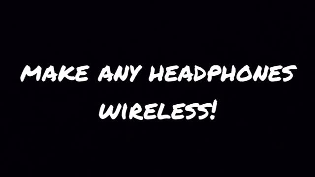 How to Make Any Headphones Wireless