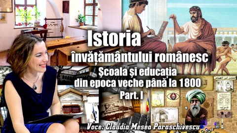 Istoria invatamantului romanesc - Scoala si educatia din epoca veche pana la 1800 (I)