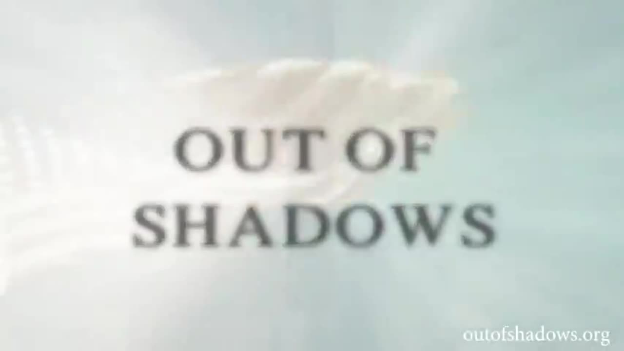 Out of Shadows