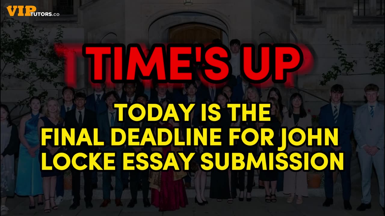 John Locke Essay Competition Final Deadline [VIPTutors]