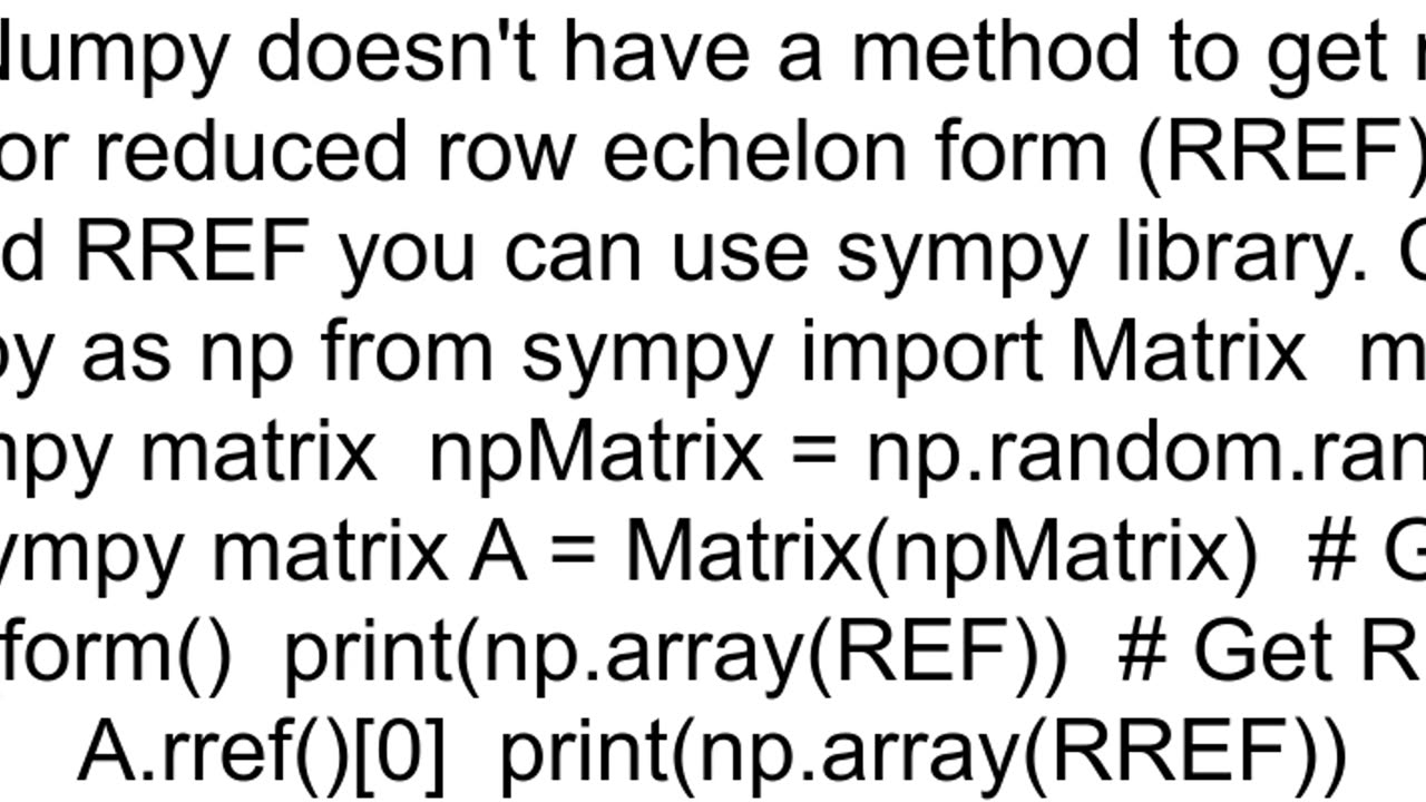 How do I reduce a matrix to row echelon form using numpy