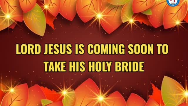 LORD JESUS IS COMING SOON