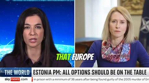 Prime Minister of Estonia Said All Options Should Be On Table To Defeat Russia
