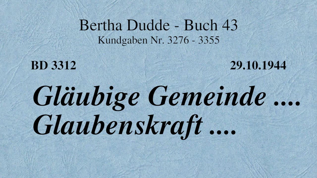 BD 3312 - GLÄUBIGE GEMEINDE .... GLAUBENSKRAFT ....