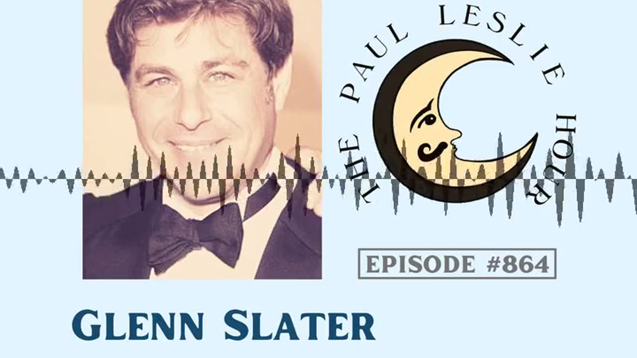 Glenn Slater Interview on The Paul Leslie Hour