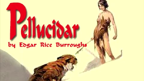 Pellucidar ♦ By Edgar Rice Burroughs ♦ Science Fiction ♦ Full Audiobook