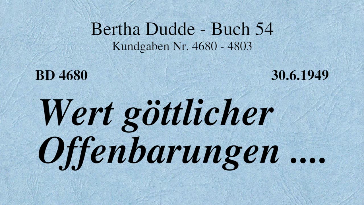 BD 4680 - WERT GÖTTLICHER OFFENBARUNGEN ....