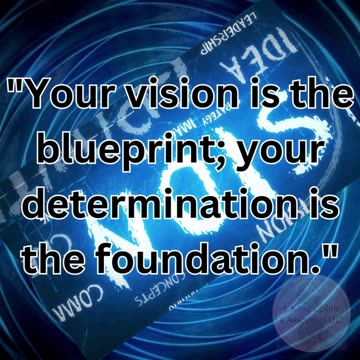 Vision + Determination