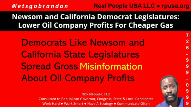 Newsom and California Democrat Legislature Misinformation: Lower Oil Company Profits For Cheaper Gas