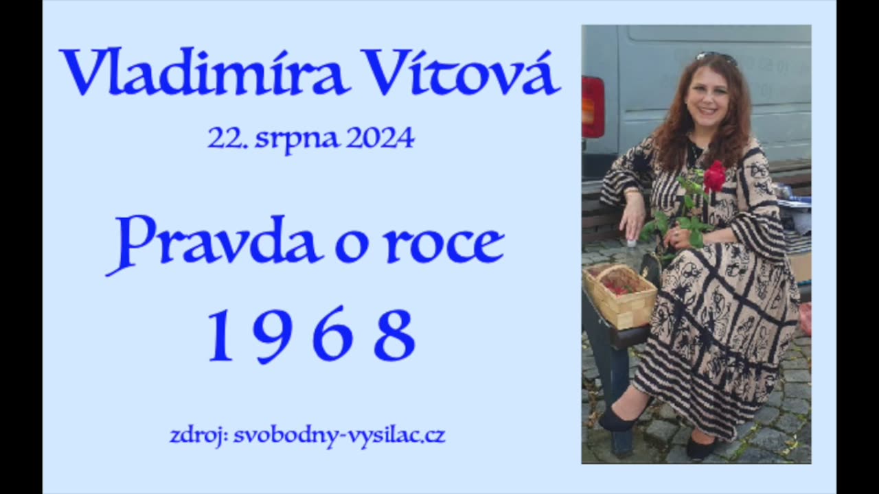 Vladimíra Vítová \ Pravda o roce 1968