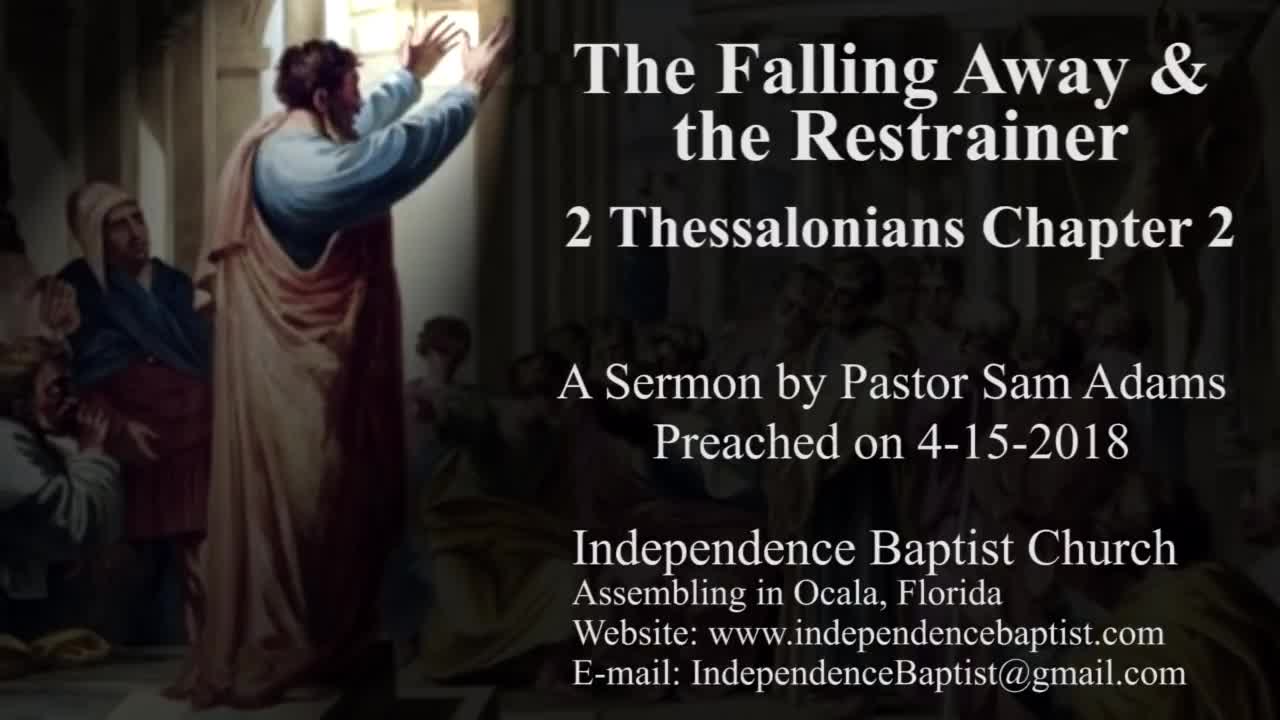 The Falling Away & the Restrainer - 2 Thessalonians Chapter 2