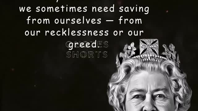 Although we are capable of great...Queen Elizabeth II