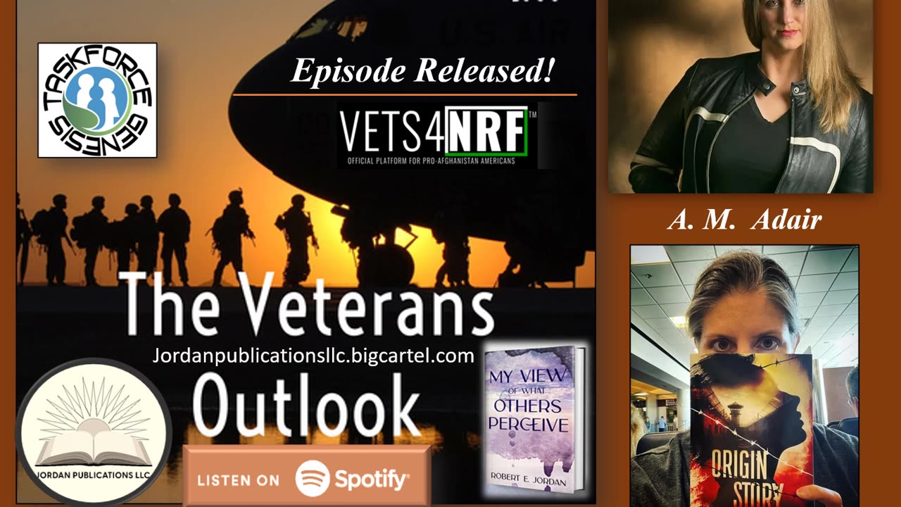 The Veterans Outlook Podcast Featuring A.M. Adair (Episode #73).