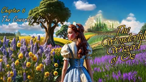 The Wonderful Wizard Of Oz - Chapter 06
