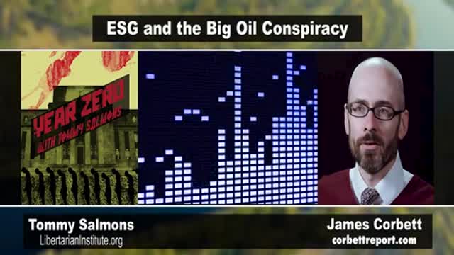 James Corbett on ESG and the Big Oil Conspiracy