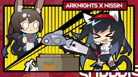 Arknights x Nissin Collab