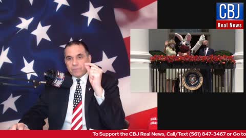 CBJ Real News Show (Part 152): Biden's Bunny Rabbit