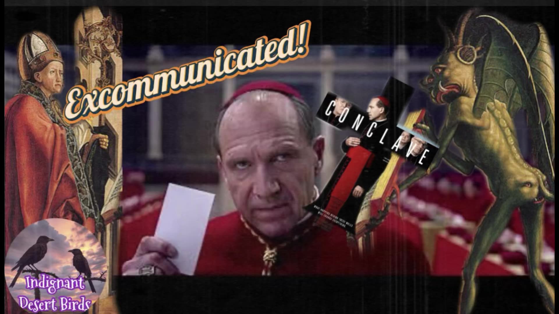 Cast in into the fire and excommunicate everyone involved “Conclave ...