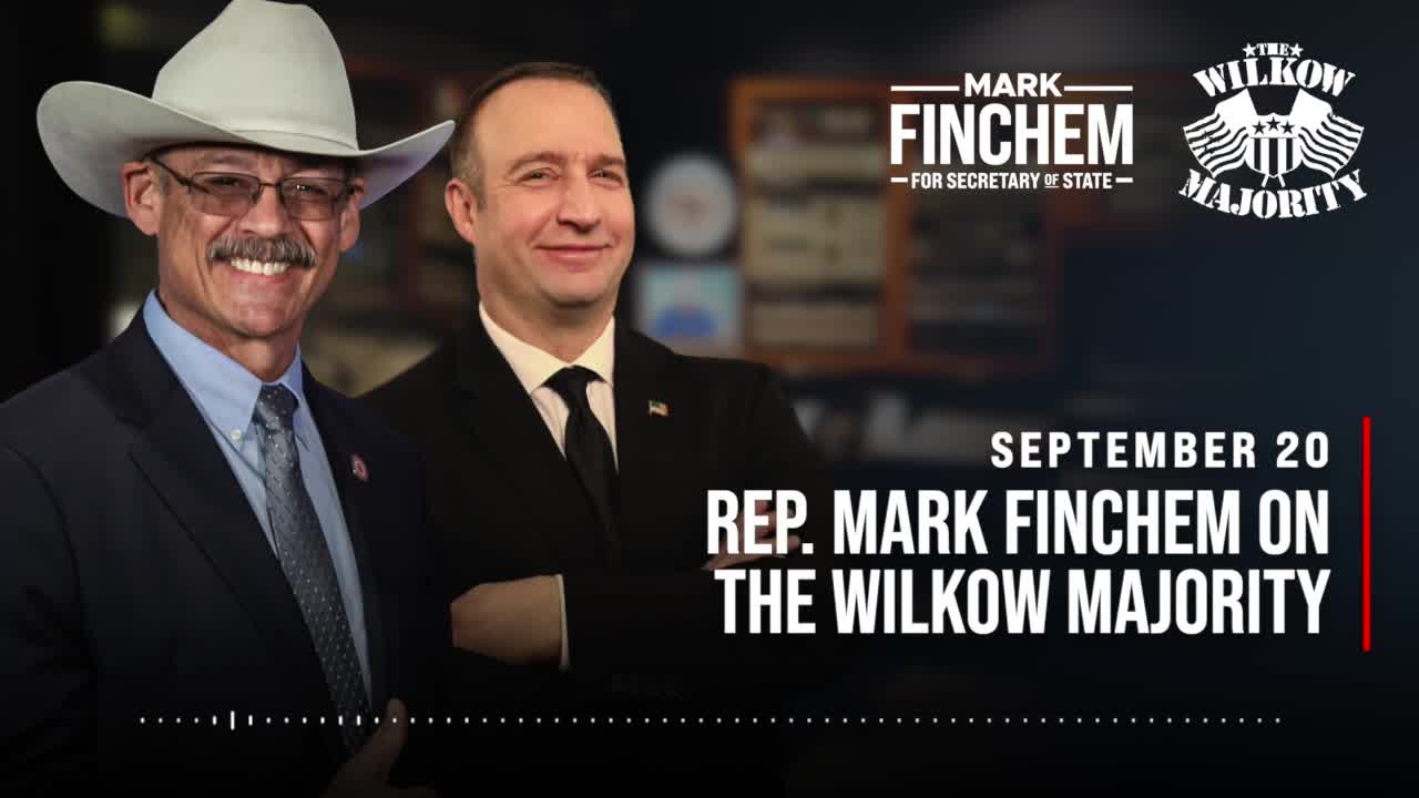 Mark Finchem Joins The Wilkow Majority