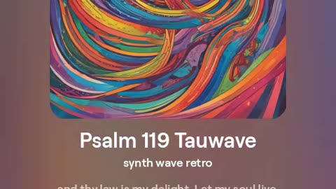 Psalm 119 T A U W A V E