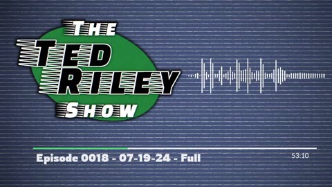 Episode 0018 - 07-19-24 Full
