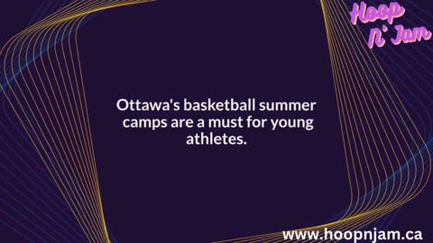 Why Ottawa's Basketball Summer Camps Are a Must for Young Athletes