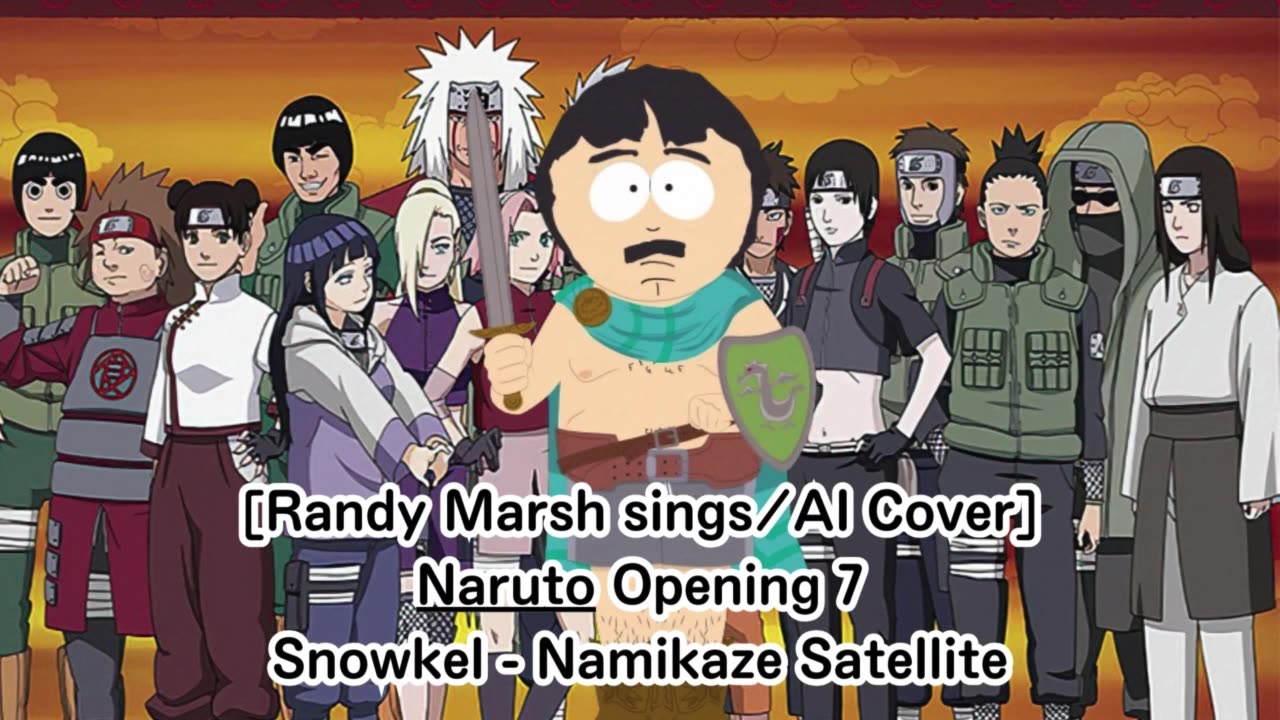 [Randy Marsh sings/AI Cover] Naruto Opening 7 Snowkel - Namikaze Sateraito