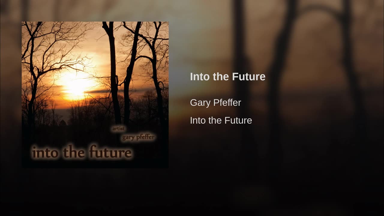 Into the Future