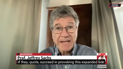 Prof. Jeffrey Sachs: This is a genocidal regime in Israel now, murder incorporated Judge Napolitano