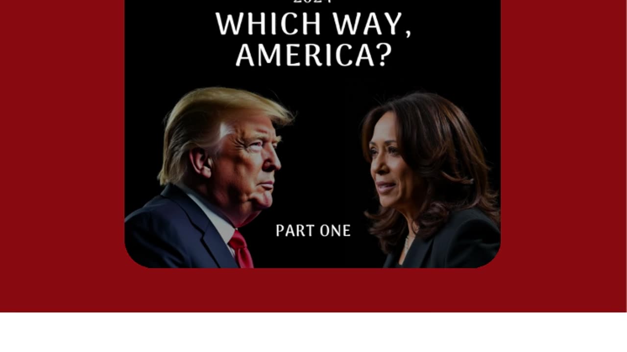 Which Way, America? (Part I)