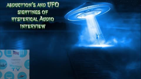 Alien abduction's and ufo sightings of hysterical