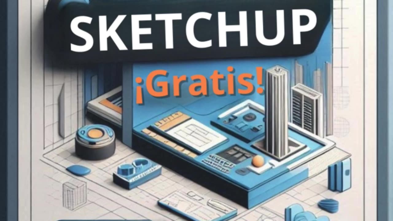 SKETCHUP GRATIS