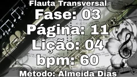 Fase: 03 Página: 11 Lição: 04 - Flauta [60 bpm]