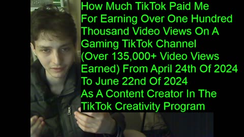 Outtake #110 Of How Much TikTok Paid Me For Earning Over One Hundred Thousand Video Views On TikTok