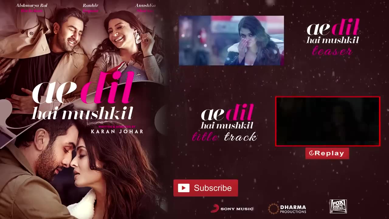 Ae Dil Hai Mushkil - Full Song | Aishwarya | Ranbir | Anushka