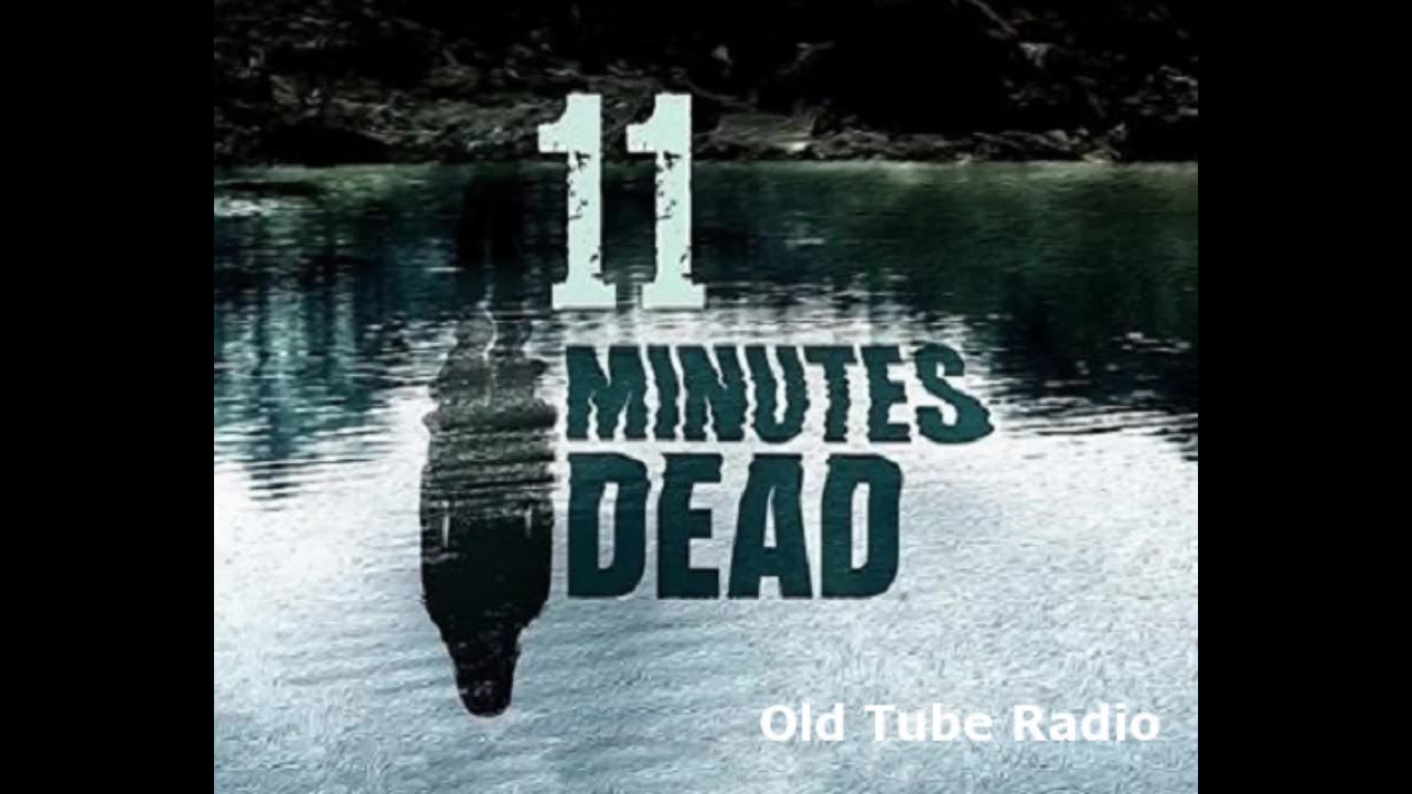 11 Minutes Dead by Lucy Catherine. BBC RADIO DRAMA