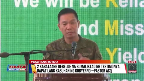 2 rebeldeng bumaliktad ng testimonya vs militar, hindi mapagkakatiwalaan ayon kay Pastor ACQ
